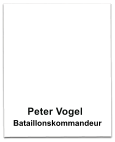 Peter Vogel   Bataillonskommandeur